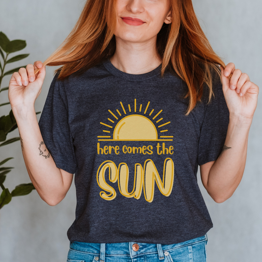 Here Comes the Sun T-Shirt